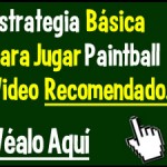 Estrategia Básica para Jugar Paintball